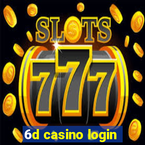 6d casino login